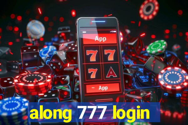 along 777 login